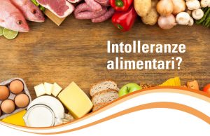 Intolleranze alimentari: ecco come riconoscerle